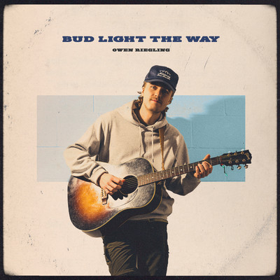 アルバム/Bud Light The Way/Owen Riegling
