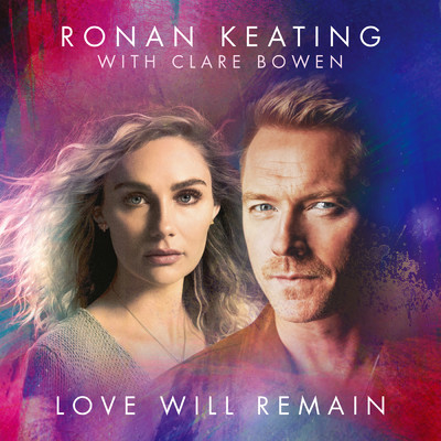 シングル/Love Will Remain (featuring Clare Bowen／Radio Mix)/ローナン・キーティング