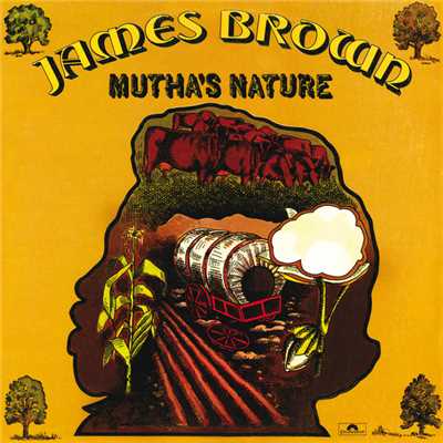 Mutha's Nature/James Brown