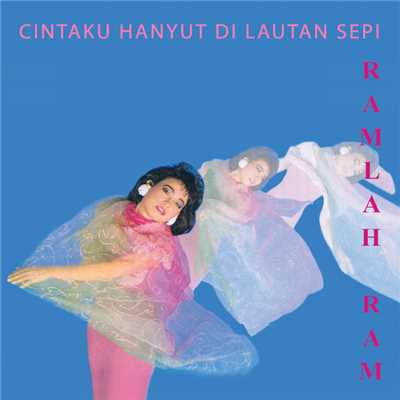 アルバム/Cintaku Hanyut Di Lautan Sepi/Ramlah Ram