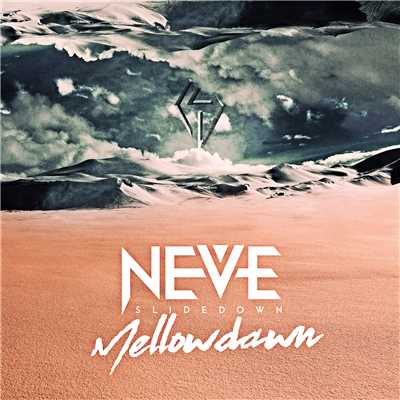 アルバム/Mellow dawn/NEVE SLIDE DOWN