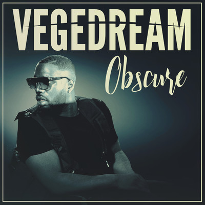 Obscure/Vegedream
