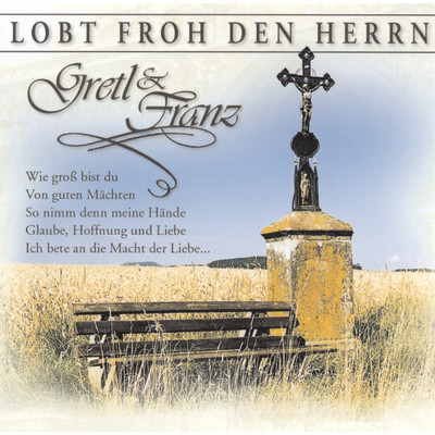 アルバム/Lobt froh den Herrn/Gretl & Franz