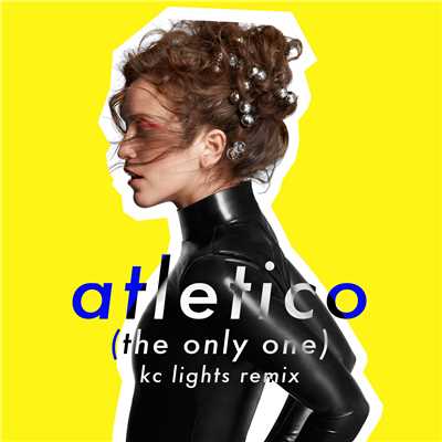 Atletico (The Only One) [KC Lights Remix]/Rae Morris