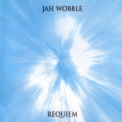 アルバム/Requiem/Jah Wobble