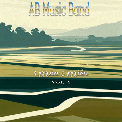 4 Mua 3 Mien Vol. 4/AB Music Band