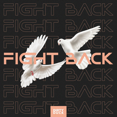 シングル/Fight Back/Dirty Duck