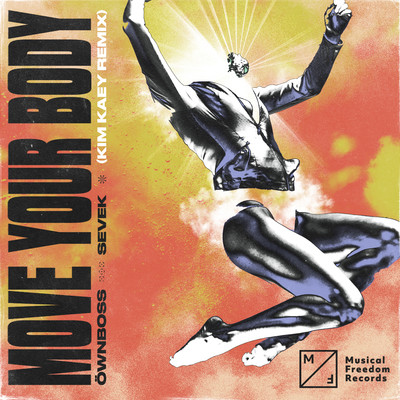 アルバム/Move Your Body (Kim Kaey Remix)/Ownboss, Sevek