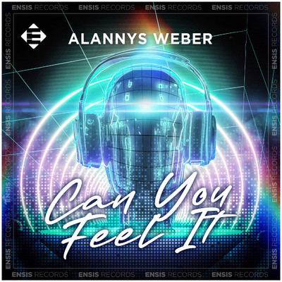 シングル/Can You Feel It (Extended Mix)/Alannys Weber