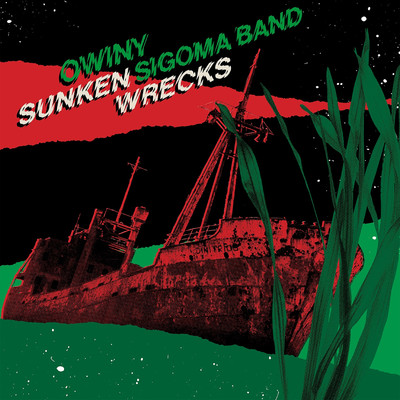 Sunken Wrecks (Pilooski Remix)/Owiny Sigoma Band