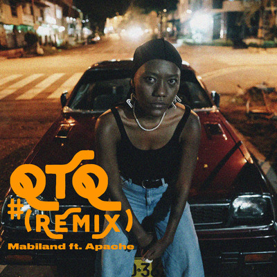 #QTQ (feat. Apache) [Remix]/Mabiland