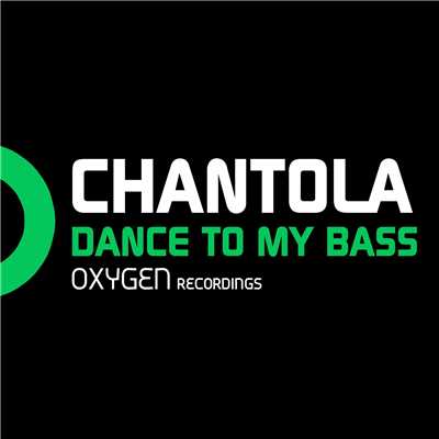 アルバム/Dance To My Bass/Chantola