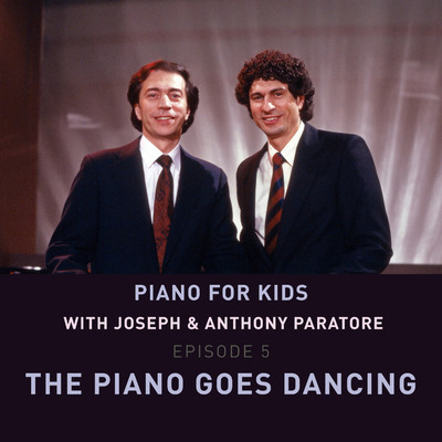 アルバム/Piano for Kids: The Piano Goes Dancing/Joseph Paratore & Anthony Paratore