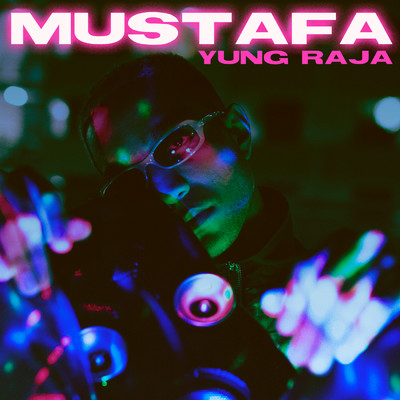 Mustafa/Yung Raja