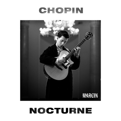 シングル/Chopin Nocturne/Marcin