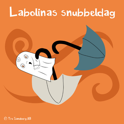 アルバム/Labolinas snubbeldag/Lilla Spoket Laban och hans vanner／Inger Sandberg