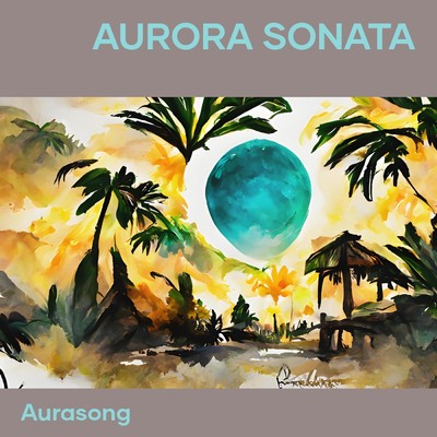 シングル/Aurora Sonata/Aurasong