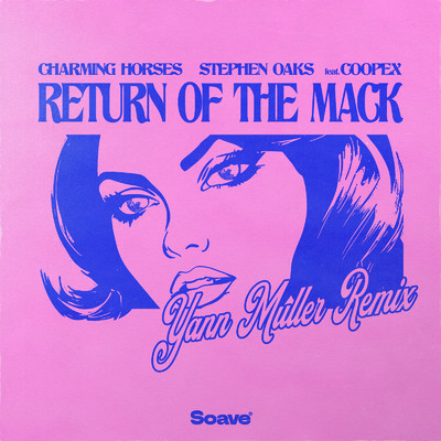 Return Of The Mack (feat. Coopex) [Yann Muller Remix]/Charming Horses & Stephen Oaks