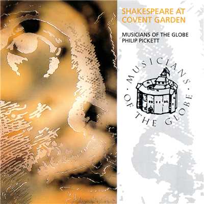 アルバム/Shakespeare At Covent Garden/Musicians Of The Globe／フィリップ・ピケット