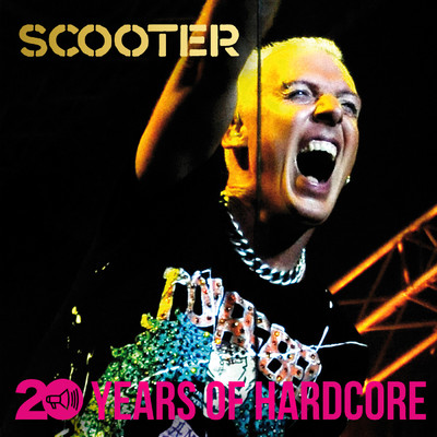 20 Years Of Hardcore (Explicit) (Remastered)/スクーター