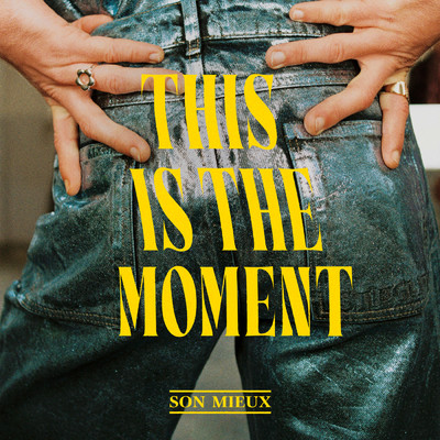 シングル/This Is The Moment/Son Mieux
