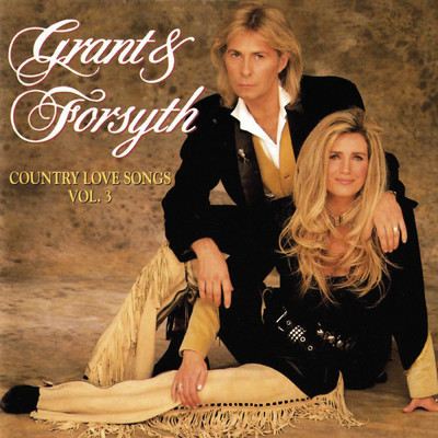 アルバム/Country Love Songs (Vol. 3)/Grant & Forsyth