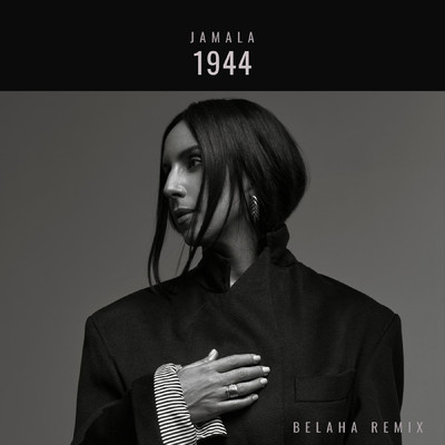1944 (Jamala's song Remix)/Belaha