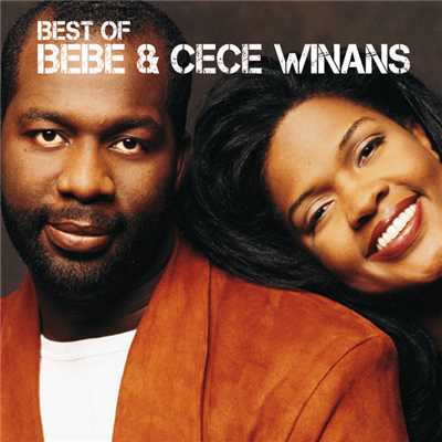 Best Of BeBe & CeCe Winans/ビービー&シーシー・ワイナンズ