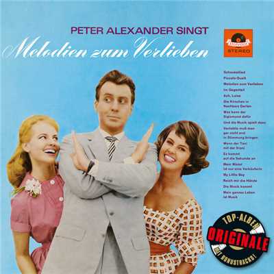 Peter Alexander singt Melodien zum Verlieben (Originale)/ペーター・アレクサンダー