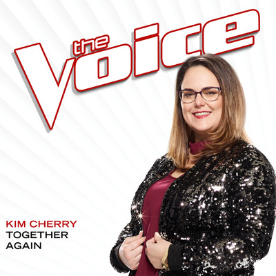 Together Again (The Voice Performance)/Kim Cherry