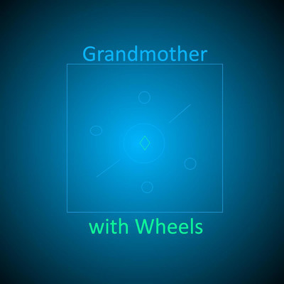 Grandmother with Wheels/Obscene Son Of A Bitch
