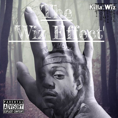 アルバム/The Wiz Effect/Killa Wiz