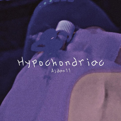 Hypochondriac/AJdan11