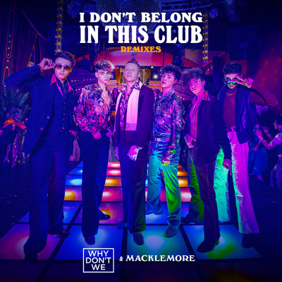 I Don't Belong In This Club (Breathe Carolina Remix)/Why Don't We／Macklemore