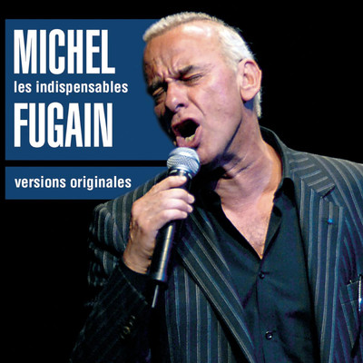 アルバム/Les indispensables/Michel Fugain