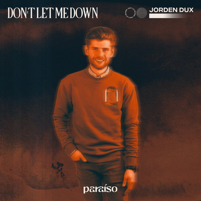 シングル/Don't Let Me Down/Jorden Dux