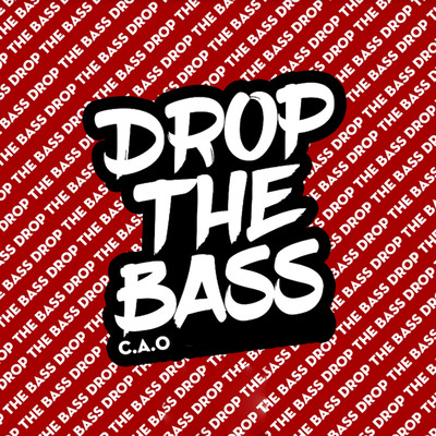 Drop The Bass (Instrumental)/C.A.O