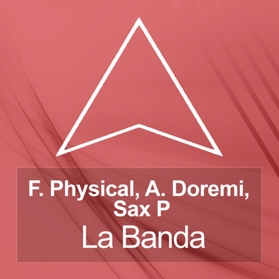 La Banda/F.Physical／A. Doremi／Sax P