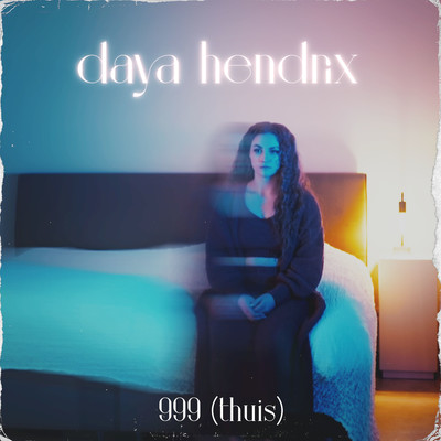 シングル/999 (thuis)/daya hendrix