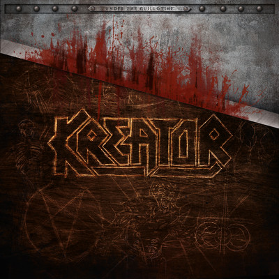 Under the Guillotine/Kreator