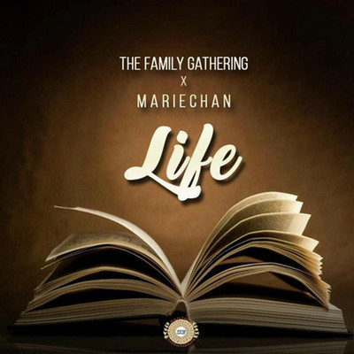 Life (feat. Mariechan)/The Family Gathering