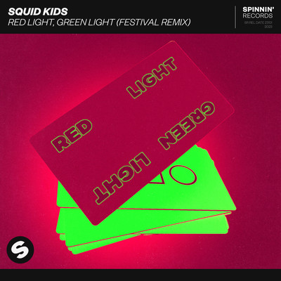Red Light, Green Light (Extended Festival Remix)/Squid Kids