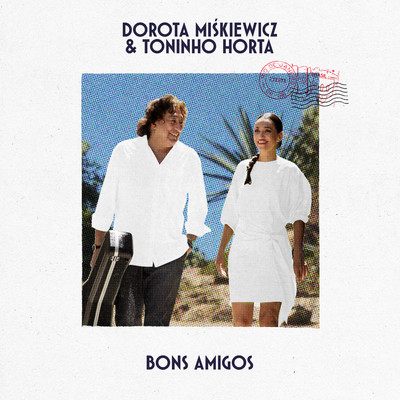 Nuce, gwizdze sobie (Canto Canto)/Dorota Miskiewicz, Toninho Horta