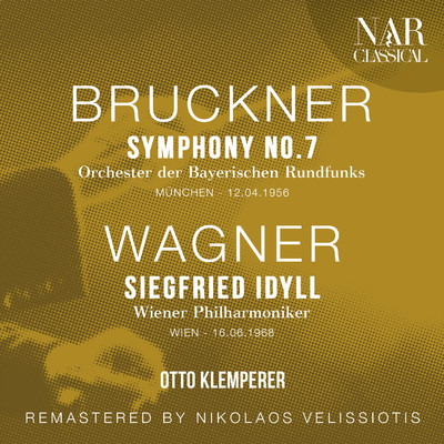 BRUCKNER: SYMPHONY No. 7; WAGNER: SIEGFRIED IDYLL/Otto Klemperer