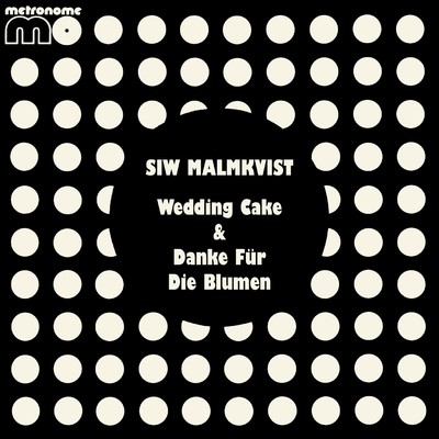 Wedding Cake ／ Danke Fur Die Blumen/Siw Malmkvist
