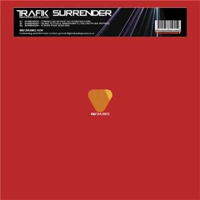 Surrender (feat. Rachel Lamb) [Trafik's No Retreat No Surrender Instrumental]/Trafik