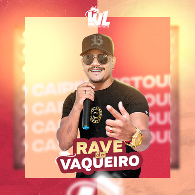 シングル/Rave do Vaqueiro/WL O Caipira Estourado