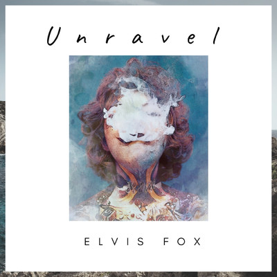 シングル/Unravel/Elvis Fox