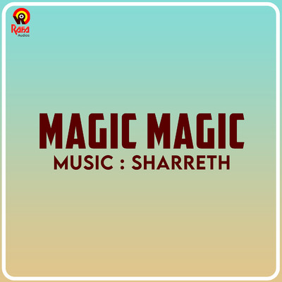 Magic Magic (Original Motion Picture Soundtrack)/Jagan and Sharreth