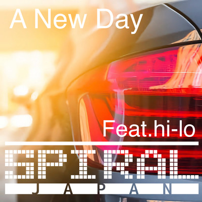 A New Day/SPIRAL JAPAN feat. hi-lo
